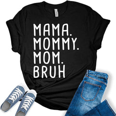 Mama Mommy Mom Bruh Shirt Graphic Print Text Mom T-Shirts for Women Funny Mama Top