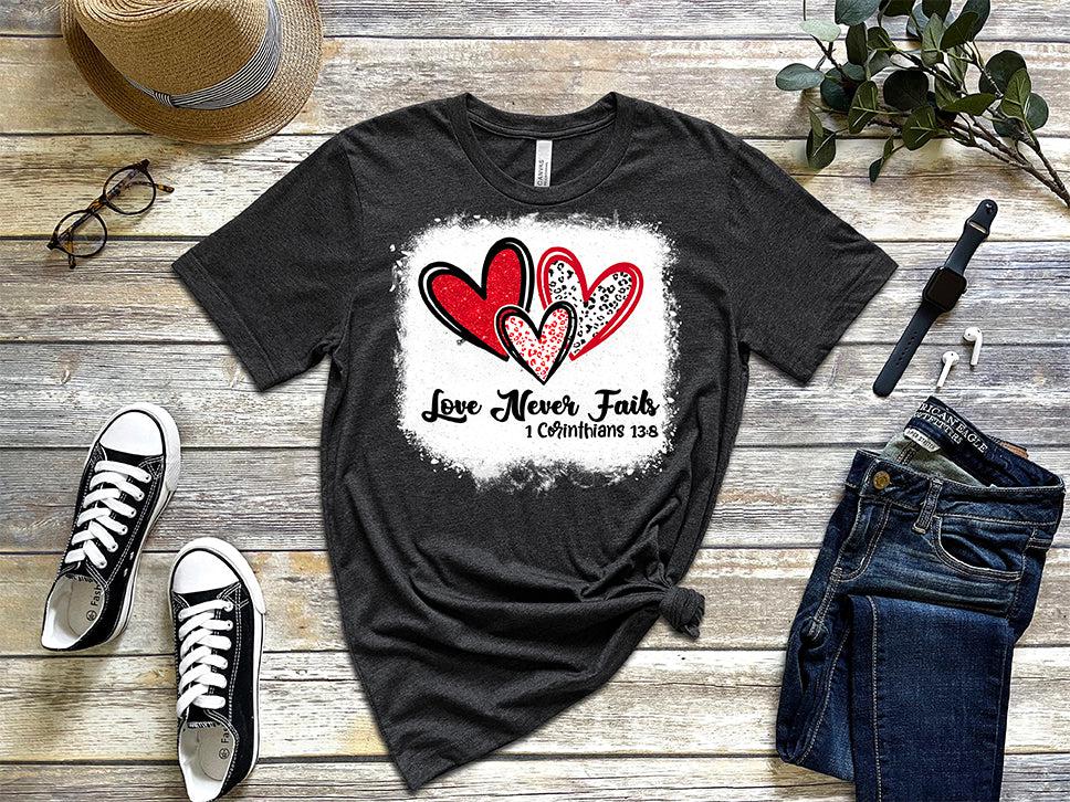 Love Never Fails Corinthians Valentine's Bella T-Shirt