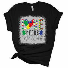 Love Needs No Words Women's Autism Awareness Shirt