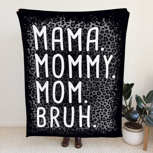 Mama Mommy Mom Bruh Ultra-Soft Micro Fleece Blanket 50" x 60" One Size
