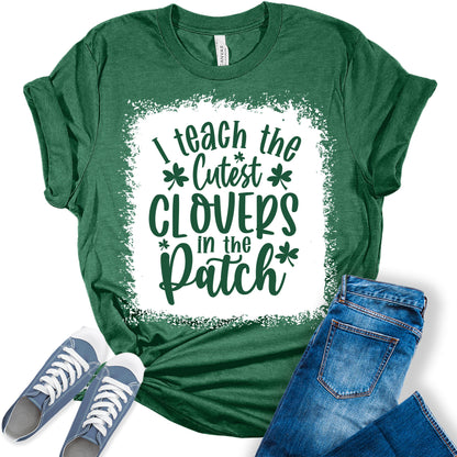 I Teach The Cutest Clovers St Patricks Day Teacher Shirt